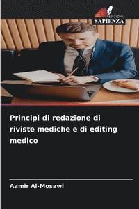 bokomslag Principi di redazione di riviste mediche e di editing medico