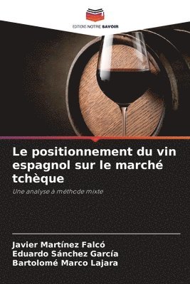 Le positionnement du vin espagnol sur le march tchque 1