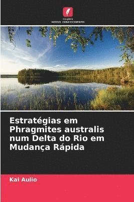 Estratgias em Phragmites australis num Delta do Rio em Mudana Rpida 1