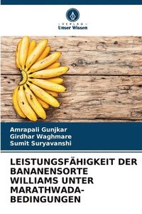 bokomslag Leistungsfhigkeit Der Bananensorte Williams Unter Marathwada-Bedingungen