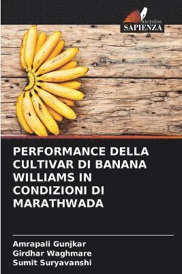 Performance Della Cultivar Di Banana Williams in Condizioni Di Marathwada 1