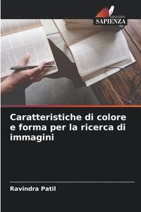 bokomslag Caratteristiche di colore e forma per la ricerca di immagini