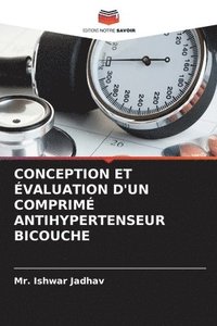 bokomslag Conception Et valuation d'Un Comprim Antihypertenseur Bicouche