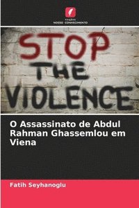 bokomslag O Assassinato de Abdul Rahman Ghassemlou em Viena