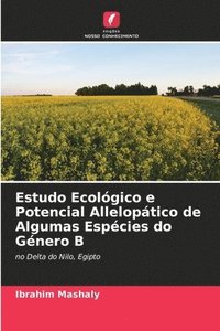 bokomslag Estudo Ecolgico e Potencial Alleloptico de Algumas Espcies do Gnero B