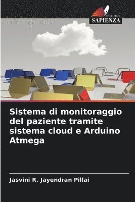 Sistema di monitoraggio del paziente tramite sistema cloud e Arduino Atmega 1