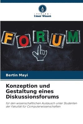 bokomslag Konzeption und Gestaltung eines Diskussionsforums