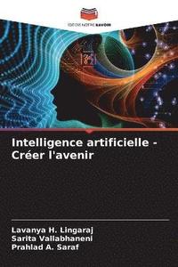 bokomslag Intelligence artificielle - Creer l'avenir