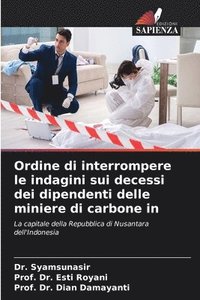 bokomslag Ordine di interrompere le indagini sui decessi dei dipendenti delle miniere di carbone in