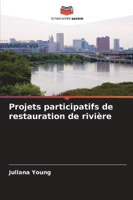 Projets participatifs de restauration de rivire 1