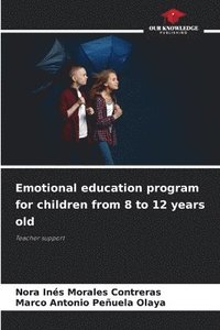 bokomslag Emotional education program for children from 8 to 12 years old