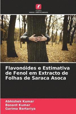 Flavonides e Estimativa de Fenol em Extracto de Folhas de Saraca Asoca 1