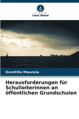 bokomslag Herausforderungen fr Schulleiterinnen an ffentlichen Grundschulen