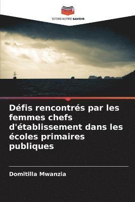 bokomslag Dfis rencontrs par les femmes chefs d'tablissement dans les coles primaires publiques