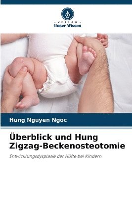 berblick und Hung Zigzag-Beckenosteotomie 1