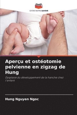 Aperu et ostotomie pelvienne en zigzag de Hung 1