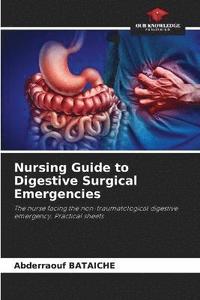 bokomslag Nursing Guide to Digestive Surgical Emergencies