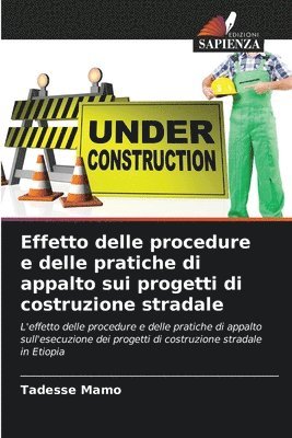 Effetto delle procedure e delle pratiche di appalto sui progetti di costruzione stradale 1