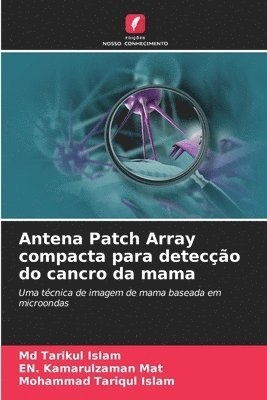 Antena Patch Array compacta para deteco do cancro da mama 1