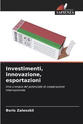 bokomslag Investimenti, innovazione, esportazioni