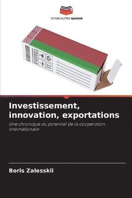 Investissement, innovation, exportations 1