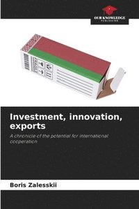bokomslag Investment, innovation, exports