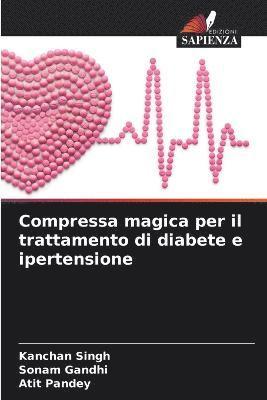 bokomslag Compressa magica per il trattamento di diabete e ipertensione