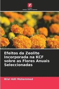 bokomslag Efeitos da Zeolite Incorporada na KCF sobre as Flores Anuais Seleccionadas