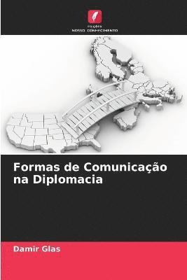 bokomslag Formas de Comunicao na Diplomacia