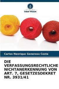 bokomslag Die Verfassungsrechtliche Nichtanerkennung Von Art. 7, Gesetzesdekret Nr. 3931/41