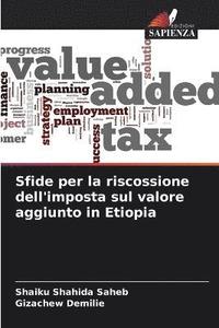 bokomslag Sfide per la riscossione dell'imposta sul valore aggiunto in Etiopia