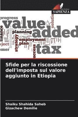 bokomslag Sfide per la riscossione dell'imposta sul valore aggiunto in Etiopia