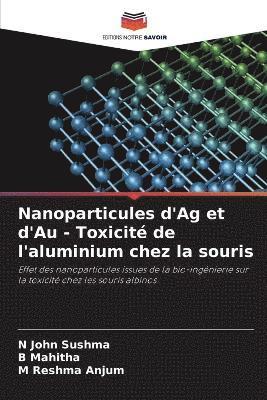 Nanoparticules d'Ag et d'Au - Toxicite de l'aluminium chez la souris 1