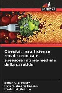 bokomslag Obesit, insufficienza renale cronica e spessore intima-mediale della carotide