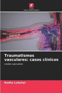 bokomslag Traumatismos vasculares