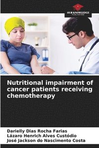 bokomslag Nutritional impairment of cancer patients receiving chemotherapy