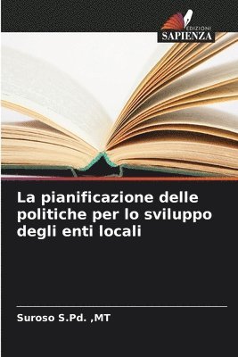 bokomslag La pianificazione delle politiche per lo sviluppo degli enti locali