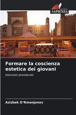 bokomslag Formare la coscienza estetica dei giovani