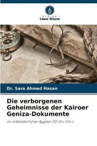 bokomslag Die verborgenen Geheimnisse der Kairoer Geniza-Dokumente