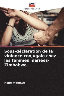 bokomslag Sous-dclaration de la violence conjugale chez les femmes maries-Zimbabwe