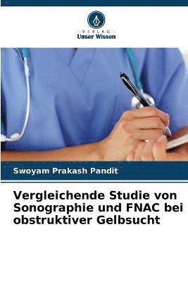 bokomslag Vergleichende Studie von Sonographie und FNAC bei obstruktiver Gelbsucht