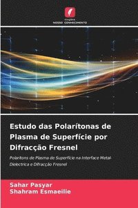 bokomslag Estudo das Polartonas de Plasma de Superfcie por Difraco Fresnel