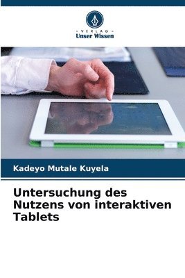 bokomslag Untersuchung des Nutzens von interaktiven Tablets