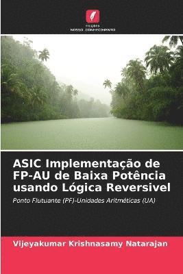 bokomslag ASIC Implementao de FP-AU de Baixa Potncia usando Lgica Reversivel