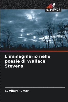 L'immaginario nelle poesie di Wallace Stevens 1
