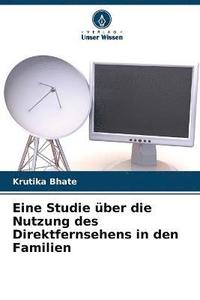 bokomslag Eine Studie ber die Nutzung des Direktfernsehens in den Familien