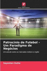 bokomslag Patrocnio de Futebol - Um Paradigma de Negcios