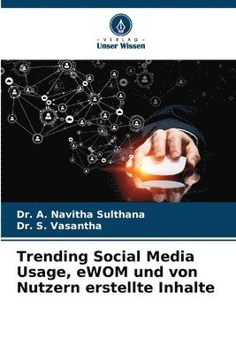 Trending Social Media Usage, eWOM und von Nutzern erstellte Inhalte 1