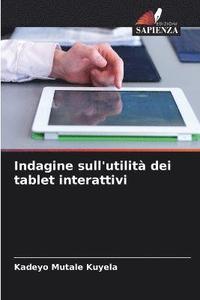 bokomslag Indagine sull'utilit dei tablet interattivi