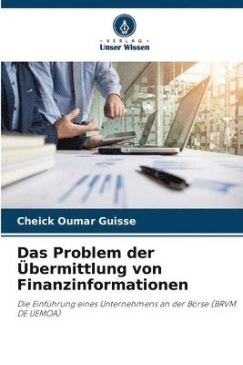 bokomslag Das Problem der bermittlung von Finanzinformationen